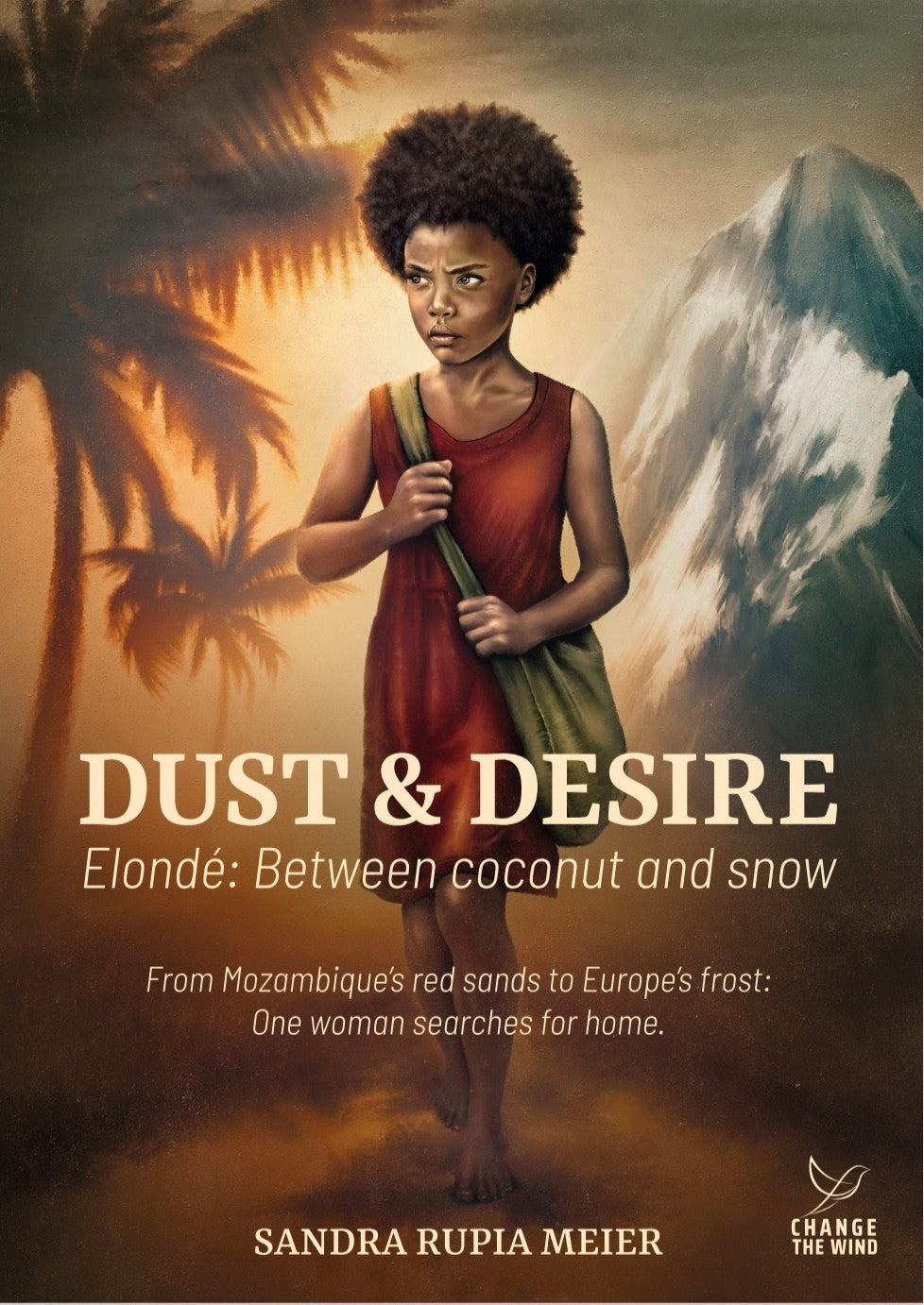 Dust and Desire, Elondé's Between Coconut and Snow: From Mozambique´s red sands to Europe´s frost: One woman searches for home.